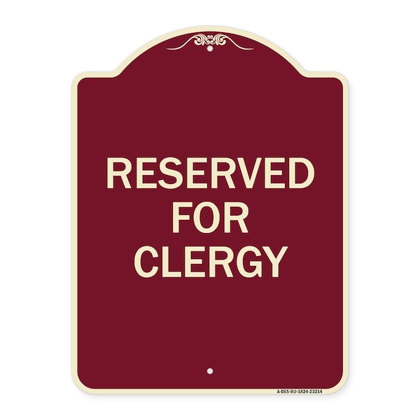 Designer Series Reserved for Clergy, Burgundy Heavy-Gauge Aluminum Sign, 24" x 18", BU-1824-23214